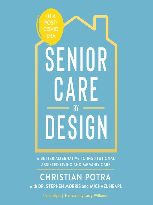 Title details for Senior Care by Design by Michael Hearl - Wait list